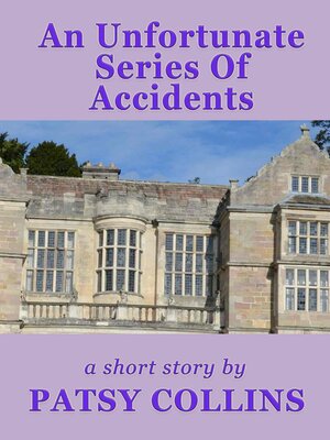 cover image of An Unfortunate Series of Accidents